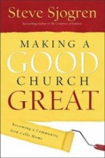 Making a Good Church Great