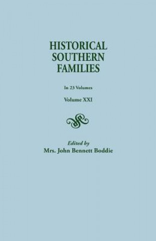 Historical Southern Families. in 23 Volumes. Volume XXI