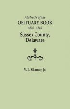 Abstracts of the Obituary Book, 1826-1849, Sussex County, Delaware