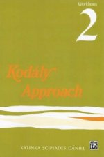 KODALY APPROACH WORKBOOK 2