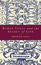 Ramon Llull and the Secret of Life