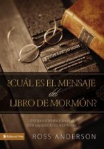 Cual Es El Mensaje del Libro de Mormon?
