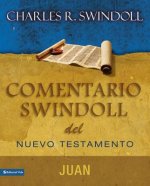 Comentario Swindoll del Nuevo Testamento: Juan