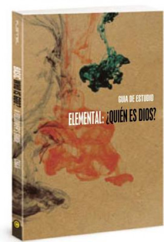 Elemental: ?Quien Es Dios?, Guia del Alumno