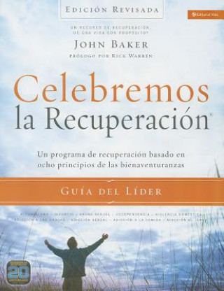 Celebremos La Recuperacion Guia del Lider - Edicion Revisada