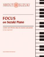 FOCUS ON SUZUKI PIANO