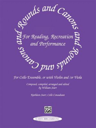 Rounds and Canons for Reading, Recreation and Performance