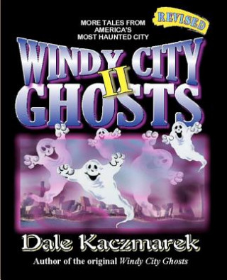 Windy City Ghosts II