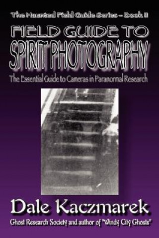 Field Guide to Spirit Photography