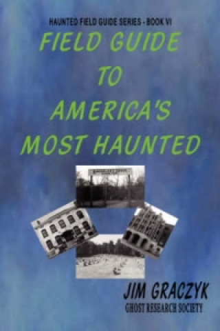 Field Guide to America's Most Haunted