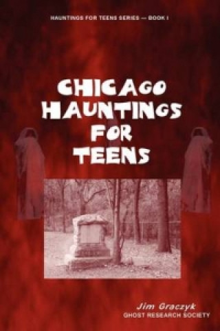 Chicago Hauntings for Teens
