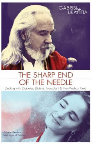 Sharp End Of The Needle (Dealing With Diabetes, Dialysis, Transplant And The Medical Field)