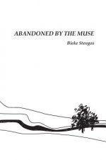 Abandoned by the Muse