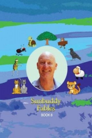 Sunbuddy Fables Book 8