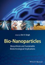 Bio-Nanoparticles - Biosynthesis and Sustainable Biotechnological Implications