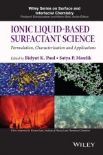 Ionic Liquid-Based Surfactant Science - Formulation, Characterization and Applications