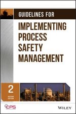 Guidelines for Implementing Process Safety Management 2e