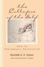 Collapse of the Self and Its Therapeutic Restoration