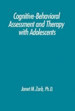 Cognitive-Behavioural Assessment And Therapy With Adolescents