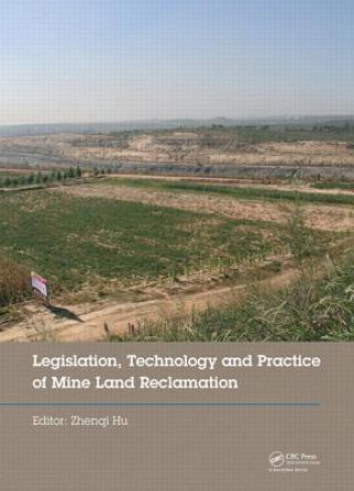 Legislation, Technology and Practice of Mine Land Reclamation