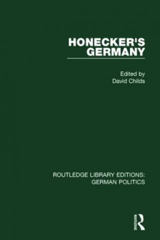 Honecker's Germany (RLE: German Politics)