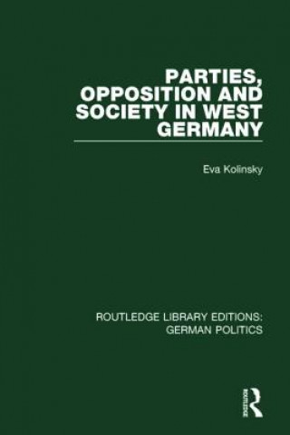 Parties, Opposition and Society in West Germany