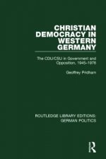 Christian Democracy in Western Germany (RLE: German Politics)