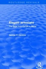 Elegant Jeremiahs (Routledge Revivals)