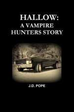 Hallow A Vampire Hunters Story