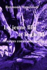 Jeune Fille Et Le Ghoul Et Autres Contes Marocains