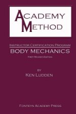 Academy Method: Body Mechanics