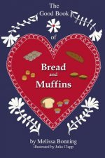 Good Book of Bread and Muffins