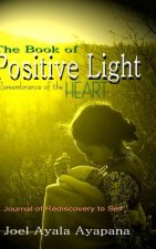 Book of Positive Light: Remembrance of the Heart (Hard Cover)