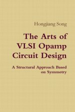 Arts of VLSI Opamp Circuit Design - A Structural Approach Based on Symmetry