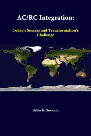 Ac/Rc Integration: Today's Success and Transformation's Challenge