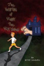 Haunting of Danny the Dry Waller