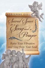 Sacred Space in a Song and a Prayer