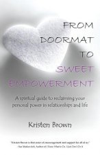From Doormat to Sweet Empowerment