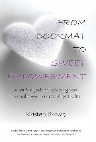 From Doormat to Sweet Empowerment