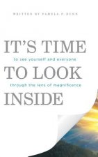 It's Time to Look Inside