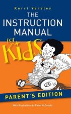 Instruction Manual for Kids - Parent's Edition
