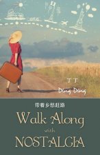 Walk Along with Nostalgia
