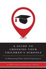 Guide to Choosing Your Children's Schools