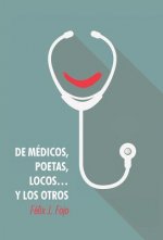 de Medicos, Poetas, Locos... y Los Otros