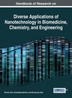 Diverse Applications of Nanotechnology in Biomedicine, Chemistry, and Engineering