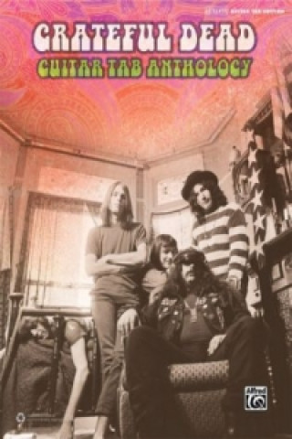 Grateful Dead: Guitar TAB Anthology