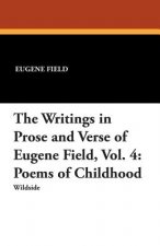 Writings in Prose and Verse of Eugene Field, Vol. 4