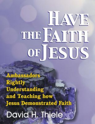 Have the Faith of Jesus