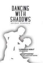 Dancing with Shadows