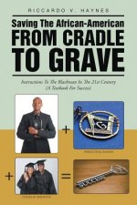 Saving the African-American from Cradle to Grave